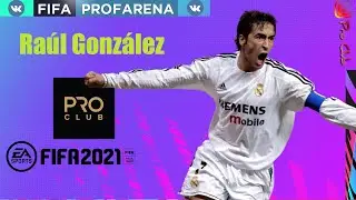 FIFA 21 VIRTUAL PRO LOOKALIKE TUTORIAL Raúl González Pro Club