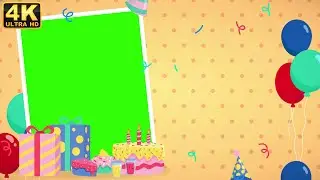 Birthday Frames use for edit green screen frames birthday frame animation birthday background effect