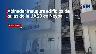 Abinader inaugura edificios de aulas de la UASD en Neyba