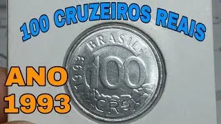 Moeda de 100 Cruzeiros Reais ano 1993. Valor atualizado pelo cat&aacute;logo novo de 2018.