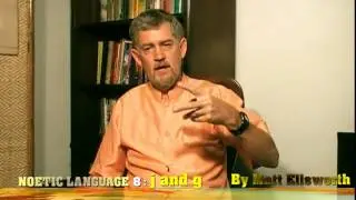 Noetic Language Part 8: /j/ and /g/ = Go vs Come
