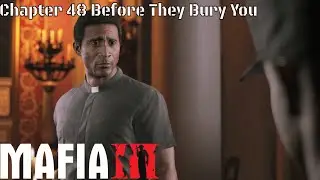 Mafia 3 - Chapter 48 Before They Bury You (PS4)