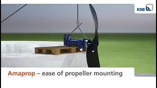 Amaprop – the submersible mixer from KSB. Ease of propeller mounting and dismantling.