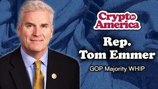 Tom Emmer on Stablecoins, CBDCs, and the Future of Crypto in America