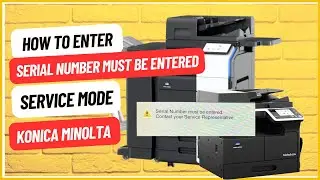 SERIAL NUMBER MUST BE ENTEREd contact your service REPRESENTATIVE IN KONICA MINOLTA PHOTOCOPIER