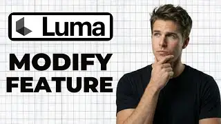 How To Use The Modify Feature In Luma Dream Machine (2026 Guide)