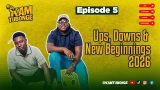 Kam Tubonge Episode 5: What Last Year Taught Us & Why 2026 Looks Promising