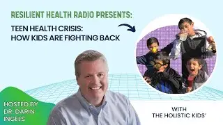 Teen Health Crisis: How Kids Are Fighting Back | The Holistic Kids Show