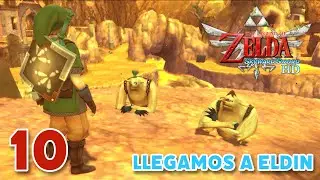 The Legend of Zelda: Skyward Sword HD #10 | Los guantes y la tierra de Eldin 🔥🧤