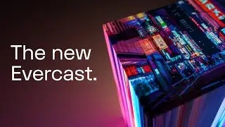 Introducing the new Evercast