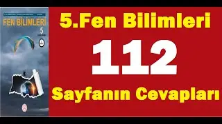 5.Sınıf Fen Bilimleri Ders Kitabı Sayfa 112 Cevapları