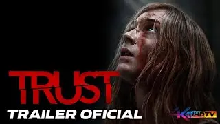 Trust | Trailer Oficial Espa&ntilde;ol Latino Subtitulado 4K (UHDTV) #trust #trailer #sophieturner