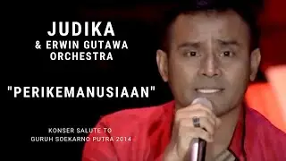 Judika - Perikemanusiaan (Konser Erwin Gutawa Salute to Guruh Soekarno Putra 2014)