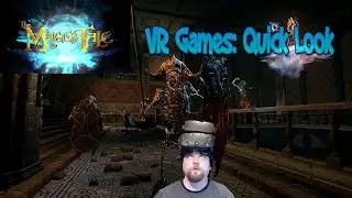 VR Games: Quick Look @ The Mage's Tale (Oculus Rift Gameplay)