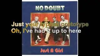 No Doubt - Just A Girl [Lyrics Audio HQ]
