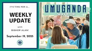 Weekly Update 9.19.25 | Umuganda Day Recap, Skye Peterson Concert + More!