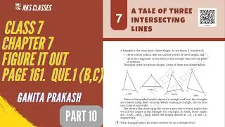 CLASS 7 MATHS CHAPTER 7 FIGURE IT OUT PAGE NO.161 QUE.1(b,c) PART 10 GANIT PRAKASH 