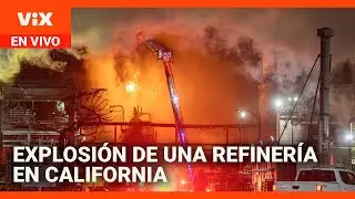 Explosión en refinería en California provoca un gran incendio | La Voz de la Mañana
