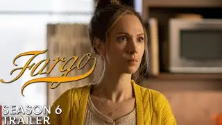 Fargo Season 6 Trailer  Release Date  Plot  Everything You Need To Know