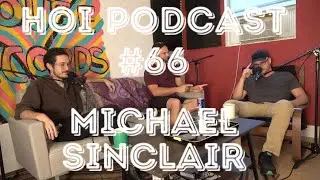 House Of I Podcast #66 Michael Sinclair