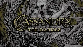 CASSANDRA - THE DARKEZ (OFFICIAL LYRIC VIDEO)