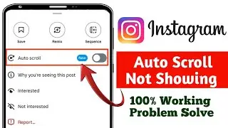 Fix Instagram Reels Auto Scroll Not Working | Missing Auto Scroll Feature Problem Solved