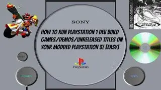 How To Run PlayStation 1 Dev Build Games/Demos/Unreleased Titles On Your Modded PS3! [EASY]