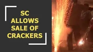 Supreme Court: No ban on sale of Firecrackers