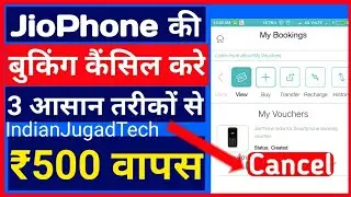 Jio Phone Pre Booking Cancellation Method & Refund Rs.500 of Jio Phone Booking