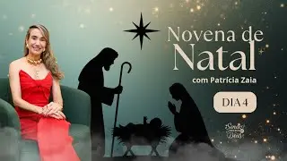 4° dia - Novena de Natal 