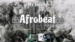 Afrobeat Instrumental - Andresitho Music | My Feeling | [Type Beat Beele] 
