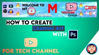 Create channel art with ps | for tech you-tubers | Free template #MunabbiEVP