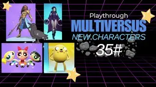 Multiversus playthrough Ep35  New Characters