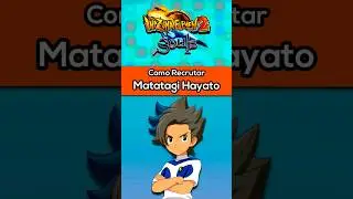 Como recrutar Matatagi Hayato - Inazuma Souls 2 #inazumaeleven
