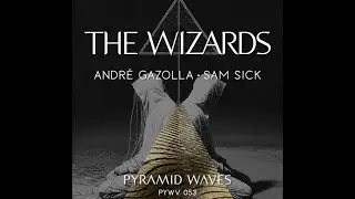Andre Gazolla, Sam Sick - Papus (Original Mix)-2025-Progressive House-[Pyramid Waves Records]