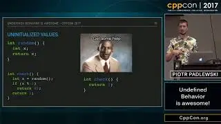 CppCon 2017 Undefined Behaviour is awesome!