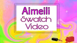 Aimeili gel polish swatches/gel polish review