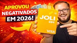 NEGATIVADO EM 2026? Conhe&ccedil;a o Cart&atilde;o JOLI DM Visa