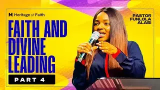 Faith and Divine Leading - Part 4 | Pastor Funlola Alabi | 18th January 2026