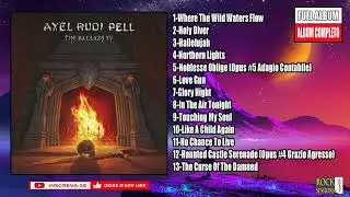 💀 AXEL RUDI PELL - THE BALLADS IV  ( Full Album )  (HQ)