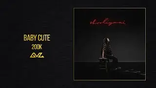 Baby Cute &mdash; 200k&nbsp;(Альбом #hooligani)