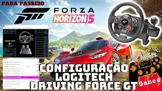 FORZA HORIZON 5 - CONFIGURAR VOLANTE LOGITECH DRIVING FORCE GT SIMULADOR PASSEIO FORCED FEEDBACK