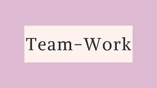 Team Work - Lead by Example Video Series