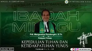 IBADAH PAGI JEMAAT GKI BETANIA DOK IX KALI - Minggu, 31 Januari 2026