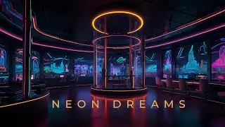 NEON DREAMS - Cyberbunk Sci-Fi Ambient Music