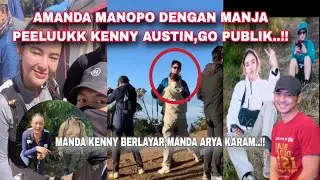 GO PUBLIK,AMANDA MANOPO PELUUKK KENNY AUSTIN..!! | MANDA KENNY BERLAYAR,MANDA ARYA KARAM..!!