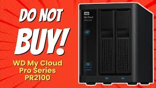DON'T BUY WD My Cloud Pro Series PR2100 Before Watching THIS! 🚫💻 (8 Reasons)