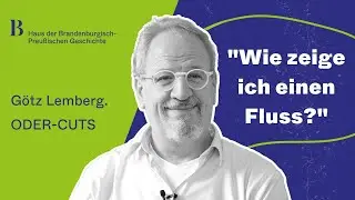 Wie portr&auml;tiere ich einen Fluss? - G&ouml;tz Lemberg. ODER-CUTS.