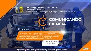 #Comunicando #Ciencia - 10/12/2022