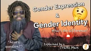 Why Gender expression is not the same as gender identity(Episode 11)